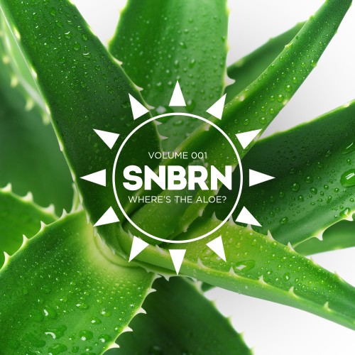 SNBRN - Where's The Aloe Vol. 001 [Free Download]