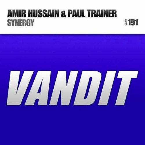Amir Hussain & Paul Trainer - Synergy (Original Mix)