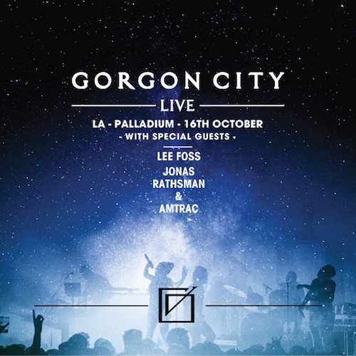 Gorgon City - October 16 (Palladium, Hollywood)