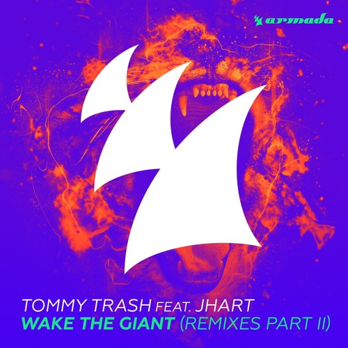 Tommy Trash ft. JHart - Wake the Giant (Kryder & Tom Tyger Remix)