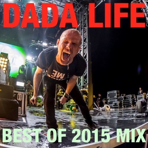 Dada Land - Best of 2015 Mix