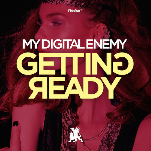 My Digital Enemy - Getting Ready (Original Mix