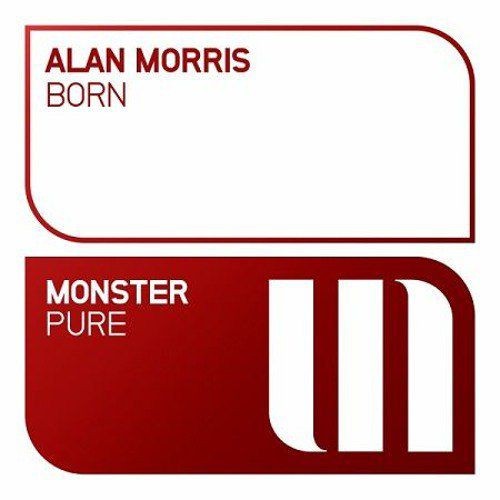 Alan Morris - Born (Original Mix)