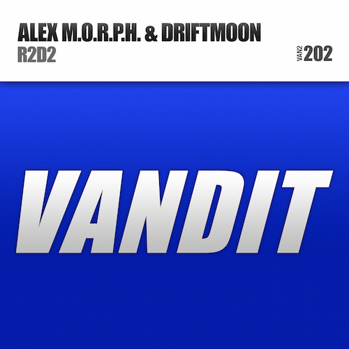 Alex M.O.R.P.H. & Driftmoon - R2D2 (Original Mix)