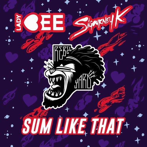 Lady Bee ft. Sigourney K. - Sum Like That (Radio Edit)