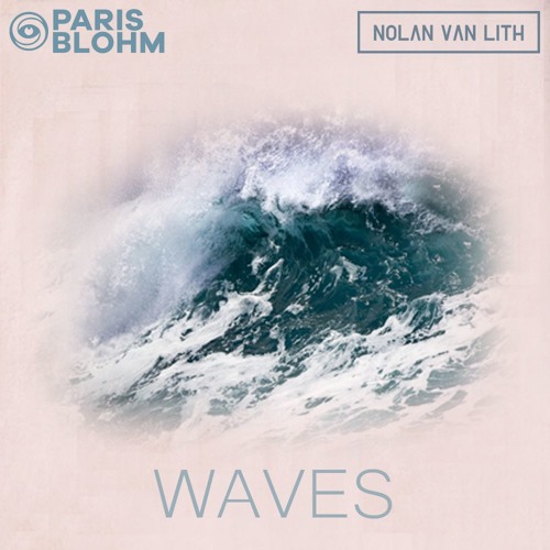 Paris Blohm & Nolan van Lith - Waves (Original Mix) [Free Download]