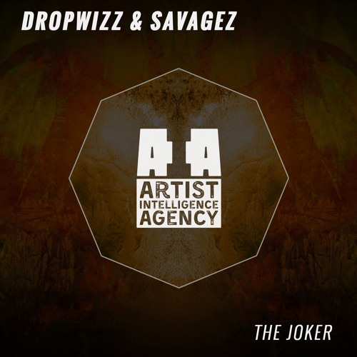 Dropwizz & Savagez - The Joker (Original Mix) [Free Download]