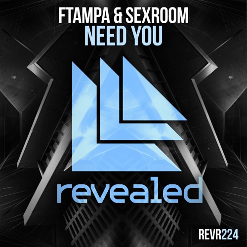 FTampa & Sex Room - Need You (Original Mix)