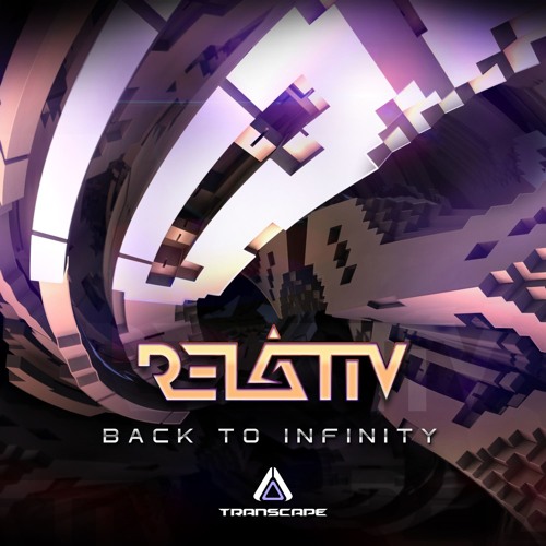Relativ - Back To Infinity (Original Mix)