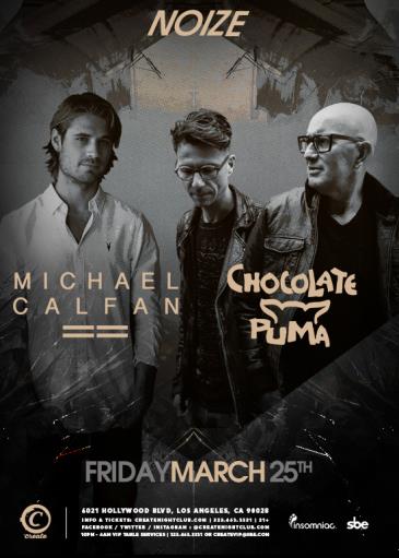 Michael Calfan & Chocolate Puma - March 25 (Create, Los Angeles)