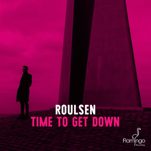 Roulsen - Time To Get Down (Radio Edit)