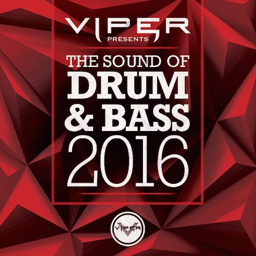 Viper Recordings presents- The Sound Of Drum & Bass 2016 (Compilation Album)