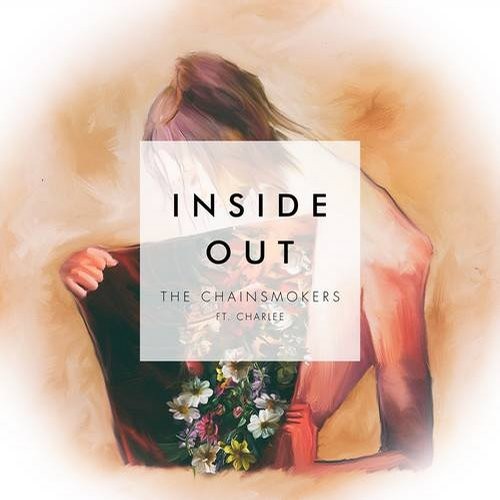 The Chainsmokers - Inside Out ft. Charlee (Original Mix)