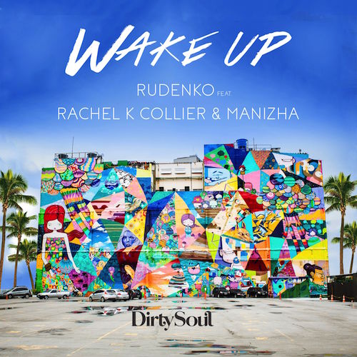 Rudenko ft. Rachel K Collier & Manizha - Wake Up (Original Mix)
