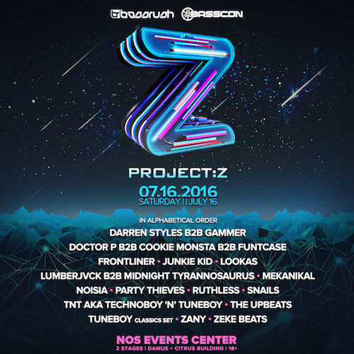 Project Z - July 16 (NOS Events Center, San Bernardino)