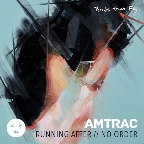 Amtrac - Running After : No Order EP
