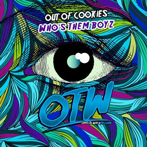 Out Of Cookies - Who's Them Boyz (Original Mix) [Free Download]