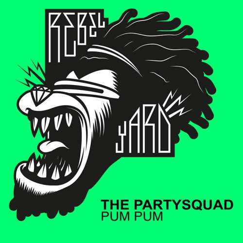 The Partysquad - Pum Pum (Original Mix) [Free Download]