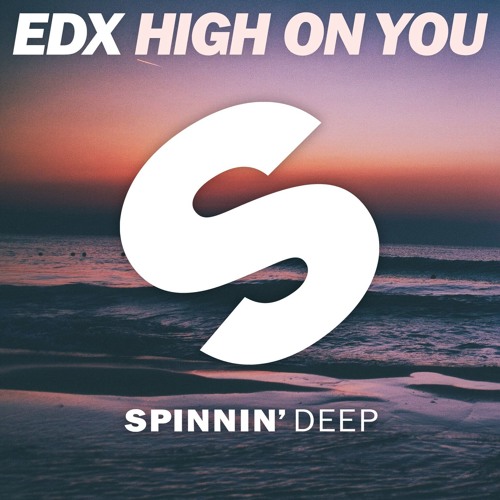 edx-high-on-you-original-mix