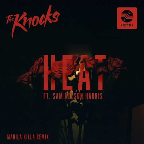 the-knocks-heat-ft-sam-nelson-harris-manila-killa-remix