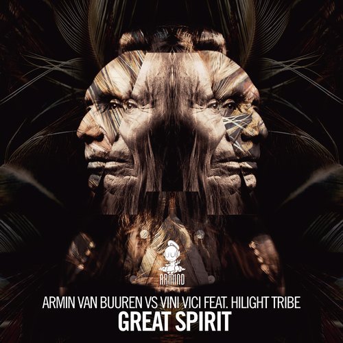armin-van-buuren-vs-vini-vici-ft-hilight-tribe-great-spirit-original-mix