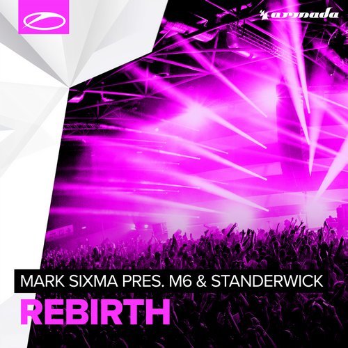 mark-sixma-presents-m6-standerwick-rebirth-original-mix