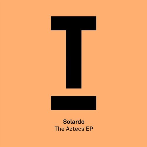solardo-the-aztecs-ep