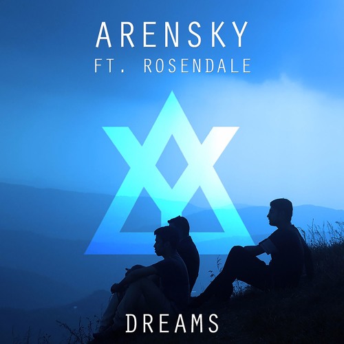 Arensky - Dreams ft. Rosendale (Original Mix)