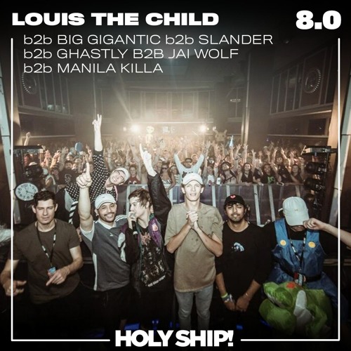 Holy Ship! 2017 - Louis The Child b2b Big Gigantic b2b Slander b2b Ghastly b2b Jai Wolf b2b Manila Killa (105 Minute Mix)