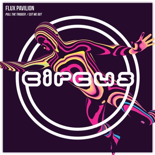 Flux Pavilion - Pull the Trigger : Cut Me Out (Original Mixes)