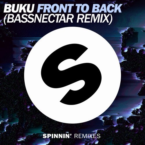 Buku - Front To Back (Bassnectar Remix)