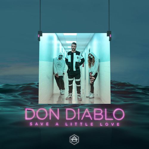 Don Diablo - Save A Little Love (Original Mix)