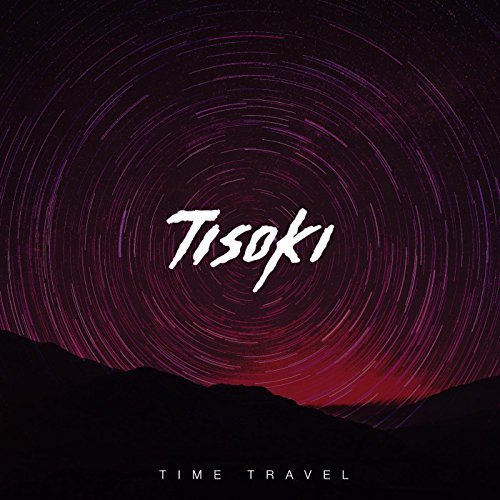 Tisoki - Time Travel EP