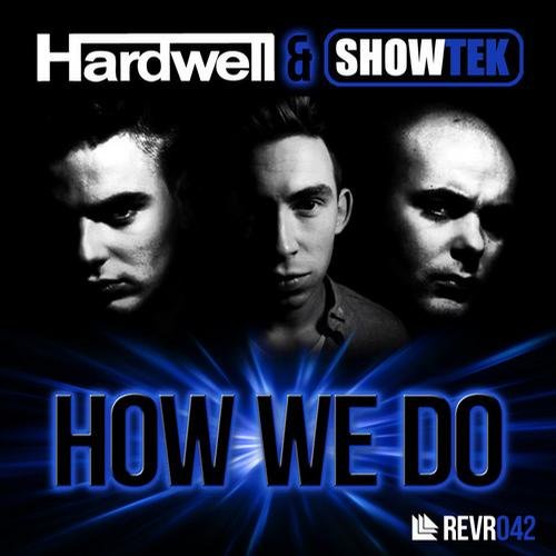 Hardwell & Showtek - How We Do (Original Mix) | Orange County EDM