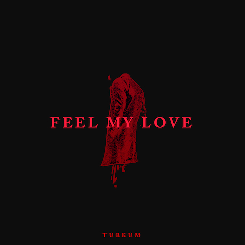 Turkum Feel My Love Original Mix Free Download Orange